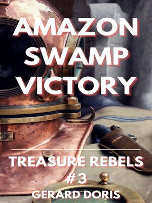 cover image of Amazon Swamp Victory